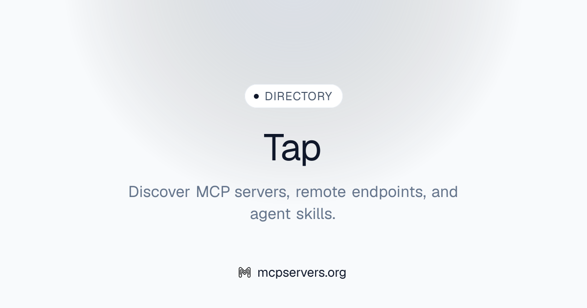 Tap MCP Server | Awesome MCP Servers