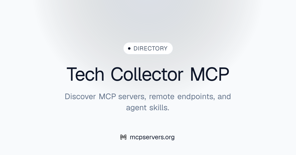Tech Collector MCP Server | Awesome MCP Servers
