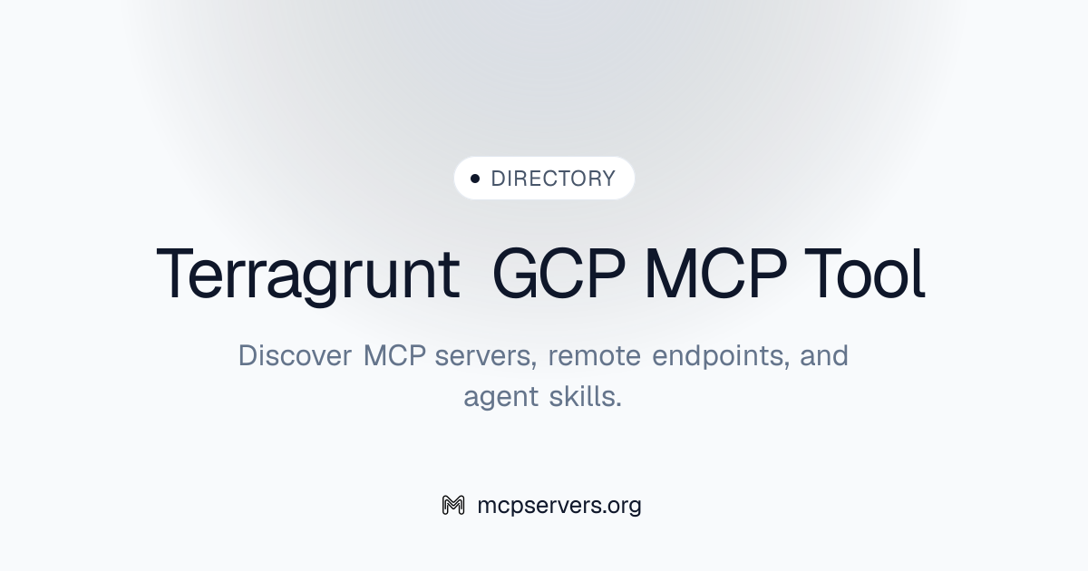 Terragrunt GCP Tool MCP Server | Awesome MCP Servers