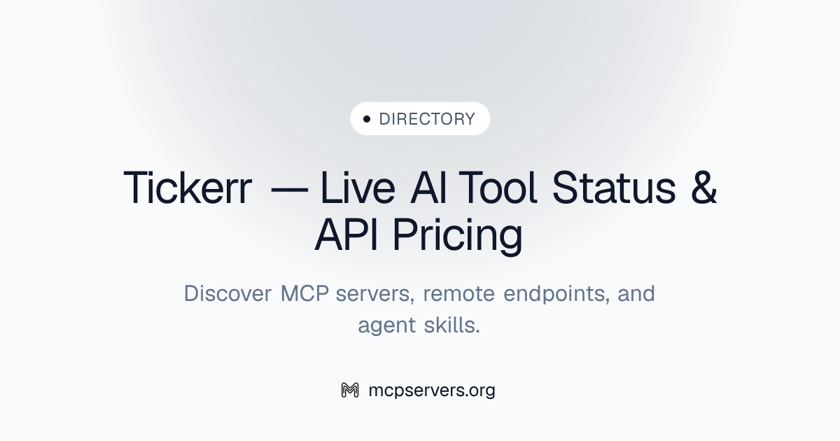 Tickerr — Live AI Tool Status & API Pricing MCP Server | Awesome MCP ...