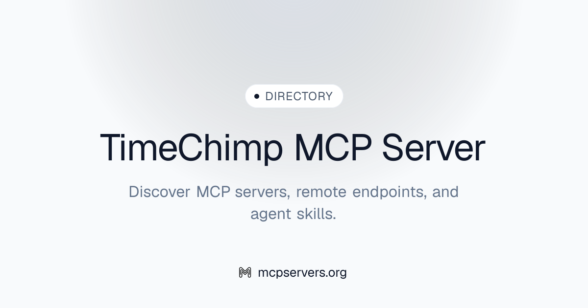 Time Chimp MCP 服务器 | Awesome MCP Servers