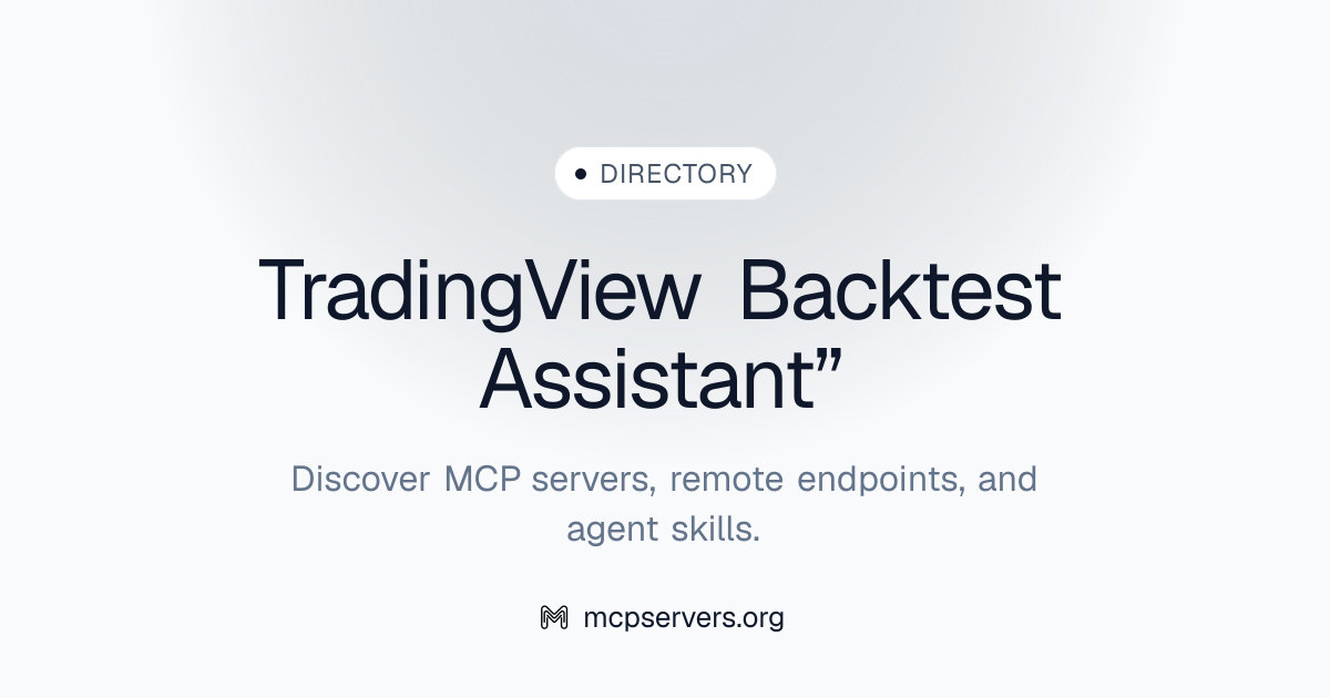 Trading View Backtest Assistant” MCP Server