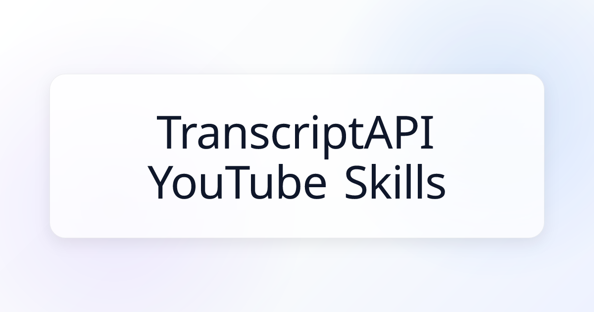 Transcript API You Tube Skills MCP Server | Awesome MCP Servers