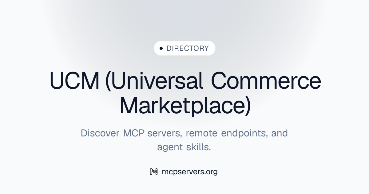 UCM (universal Commerce Marketplace) MCP Server
