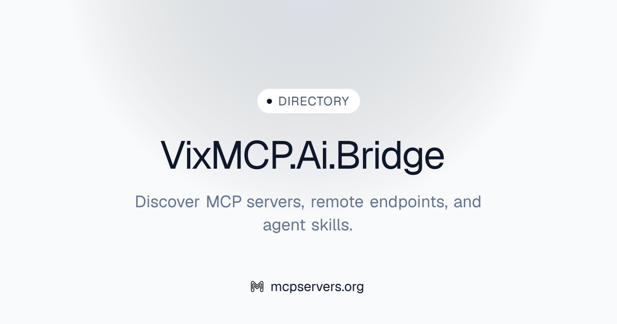 VixMCP.Ai.Bridge MCP Server | Awesome MCP Servers