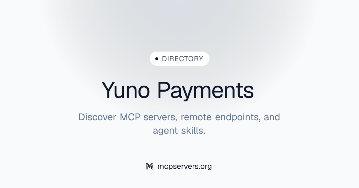 Yuno Payments MCP Server | Awesome MCP Servers