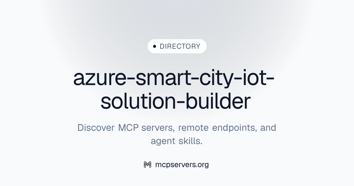 azure-smart-city-iot-solution-builder | Agent Skills Library