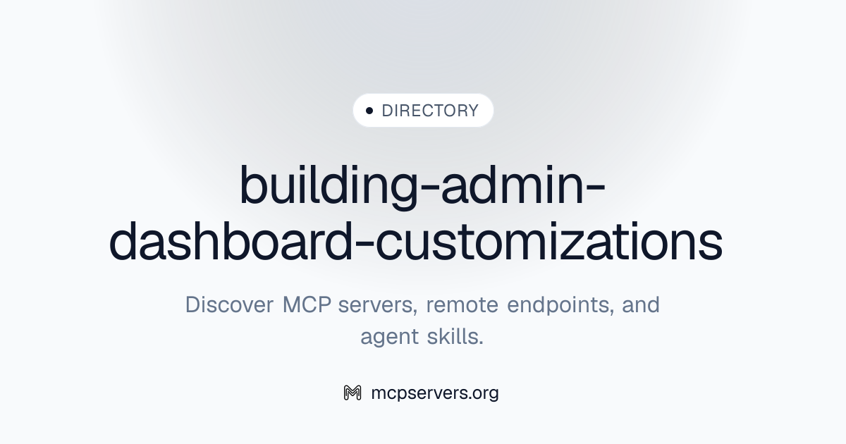 building-admin-dashboard-customizations | Agent Skills 资源库