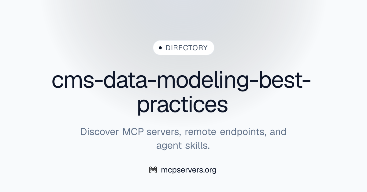 cms-data-modeling-best-practices | Agent Skills Library