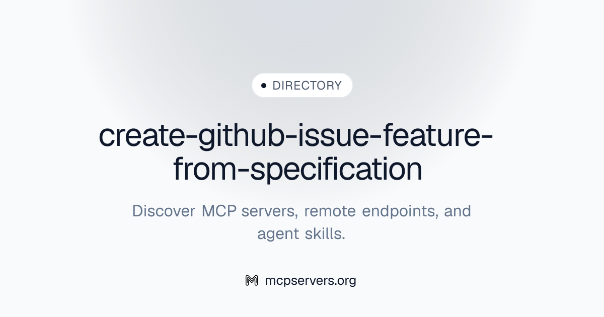 create-github-issue-feature-from-specification | Agent Skills Library