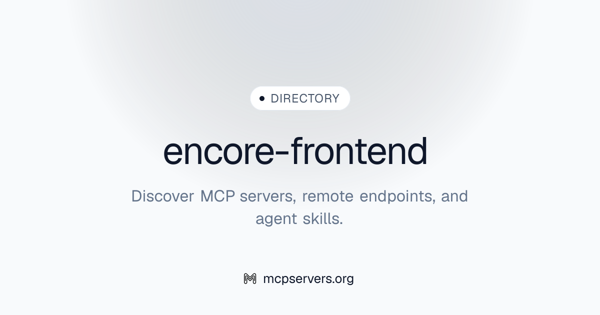 encore-frontend | Agent Skills Library