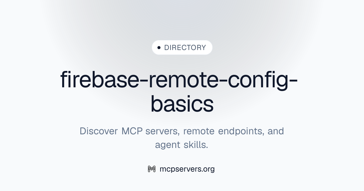 firebase-remote-config-basics | Agent Skills Library