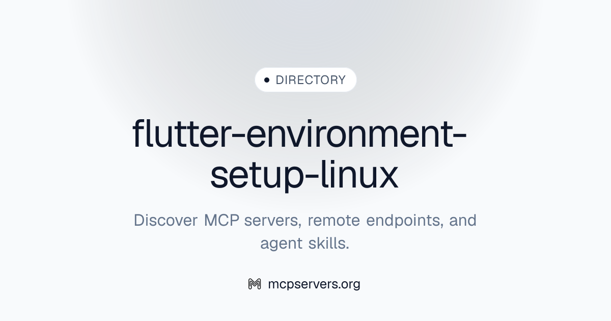 flutter-environment-setup-linux | Agent Skills Library
