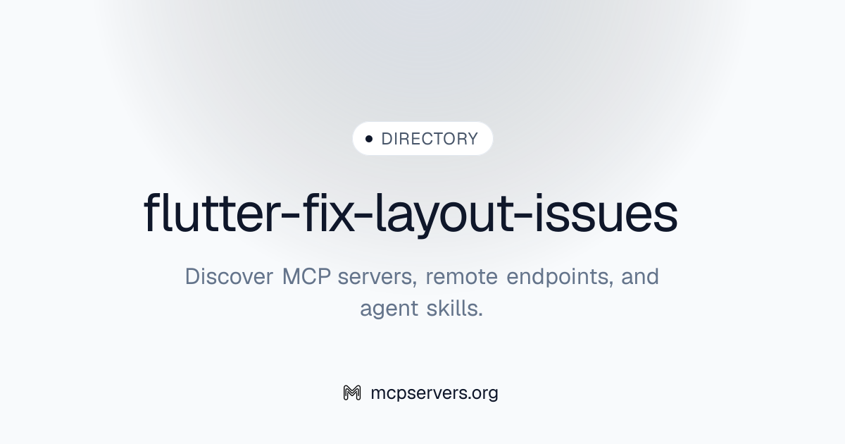 flutter-fix-layout-issues | Agent Skills Library