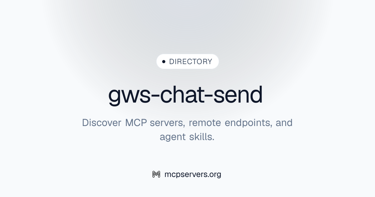 gws-chat-send | Agent Skills Library