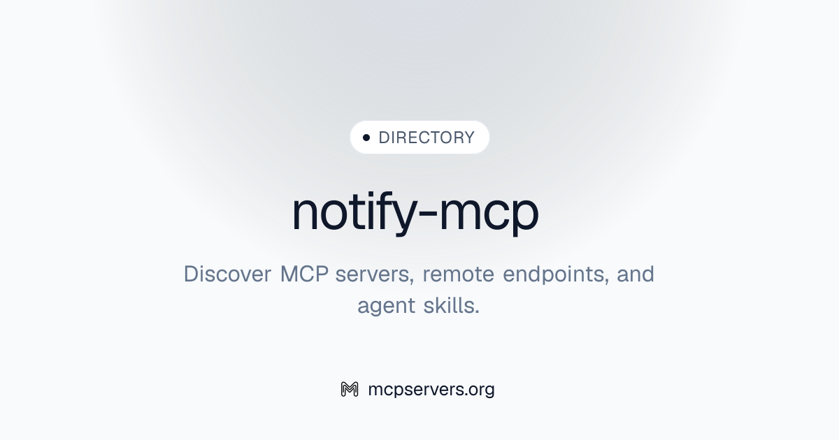 Notify MCP Server | Awesome MCP Servers