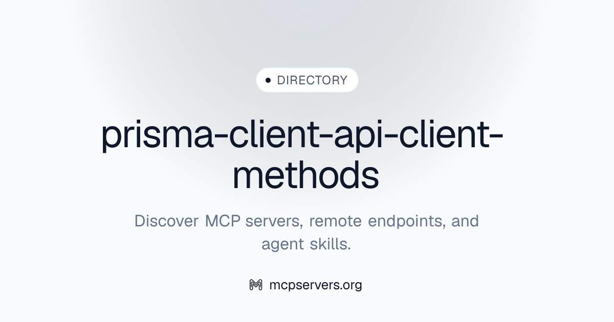 prisma-client-api-client-methods | Agent Skills Library