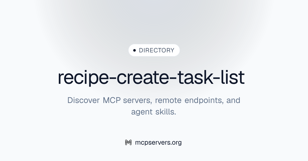 recipe-create-task-list | Agent Skills Library