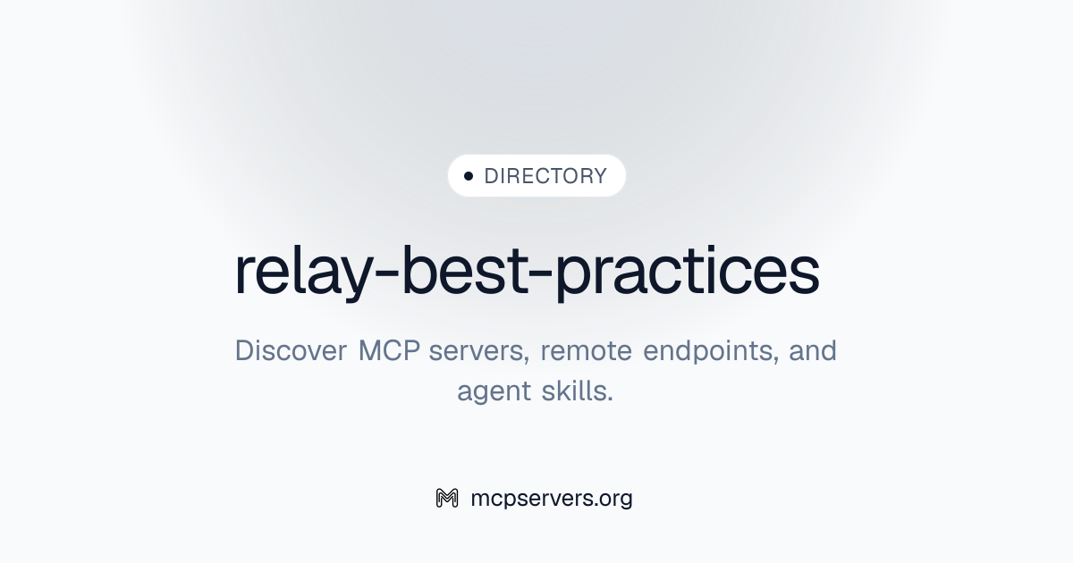 relay-best-practices | Agent Skills Library