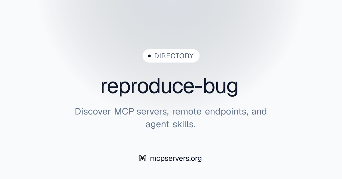 reproduce-bug | Agent Skills Library