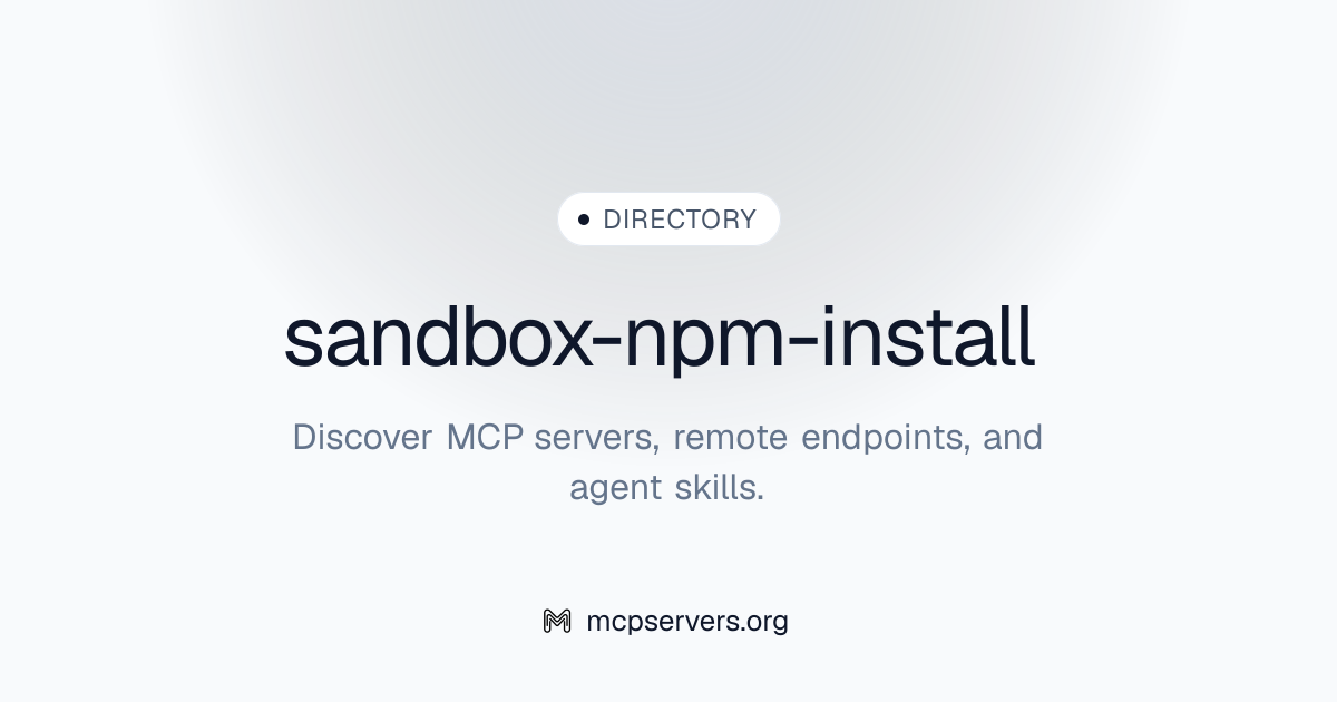 sandbox-npm-install | Agent Skills Library
