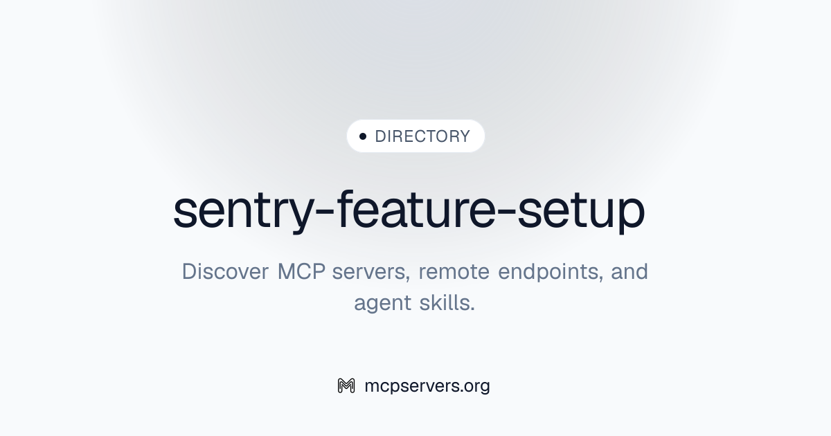 sentry-feature-setup | Agent Skills Library