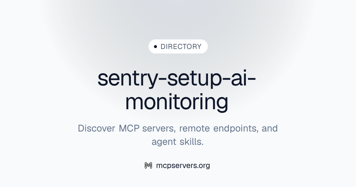 sentry-setup-ai-monitoring | Agent Skills Library
