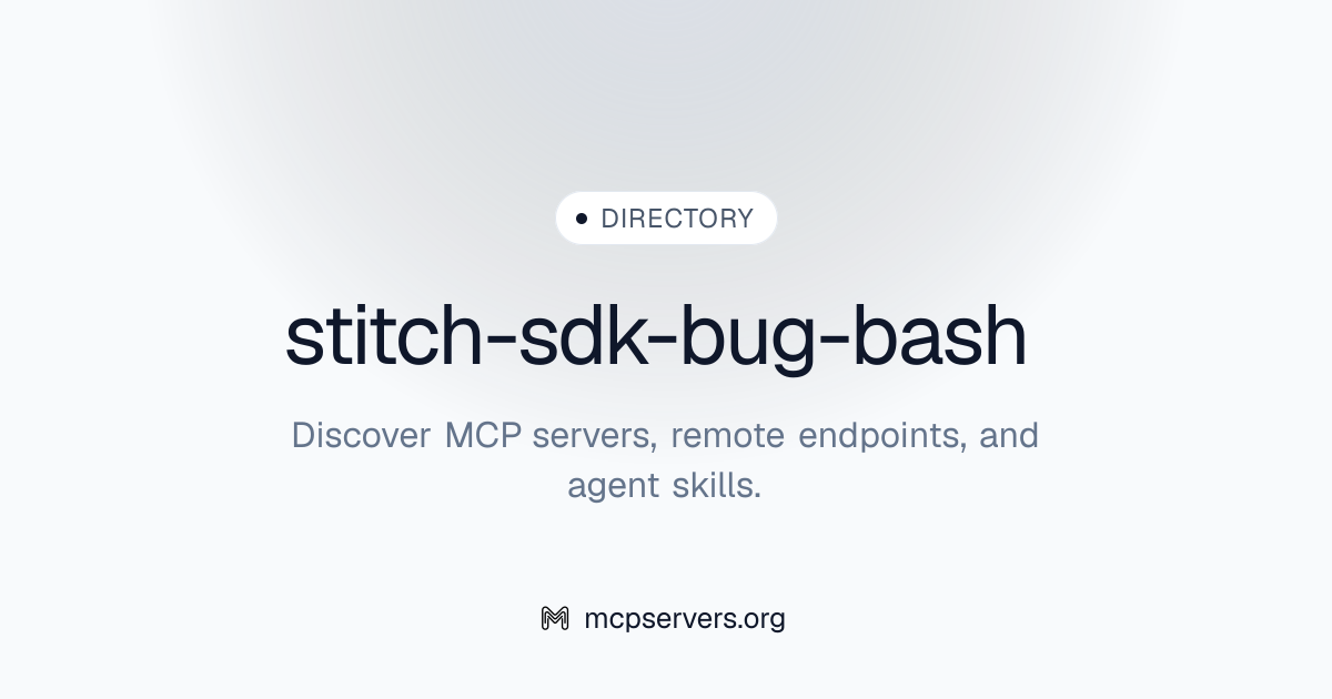 stitch-sdk-bug-bash | Agent Skills Library