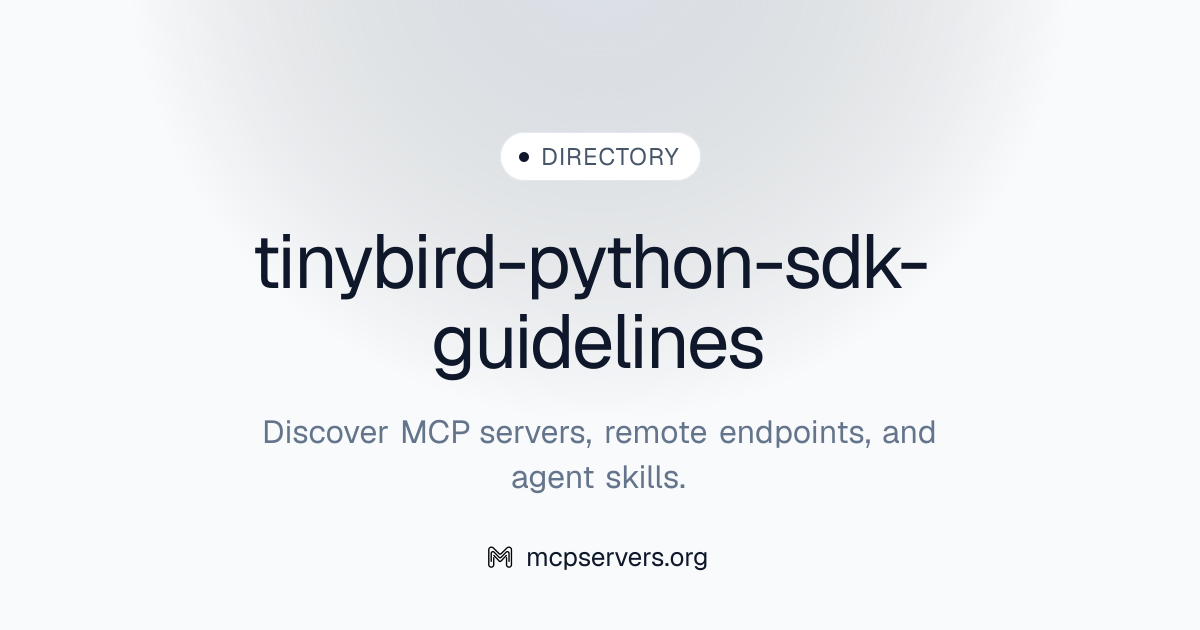 tinybird-python-sdk-guidelines | Agent Skills Library